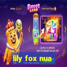 lily fox nua